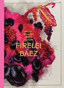 Firelei Baez: Trust Memory over History-9788793659711