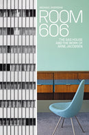 Room 606 : The SAS House and the Work of Arne Jacobsen-9788794102551