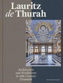 Lauritz de Thurah : Architecture and Worldviews in 18th Century Denmark-9788794102704