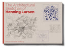 The Architectural Sketches of Henning Larsen-9788794102933