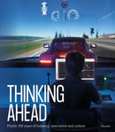Pirelli: Thinking Ahead : 150 Years of Industry, Innovation and Culture-9788829716234