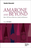 Amarone and Beyond : Masi: 250 Years of Harvests, Family and Business-9788831322690