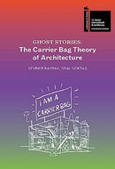 Ghost Stories : The Carrier Bag Theory of Architecture-9788832080780