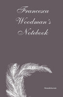 Francesca Woodman's : Notebook-9788836621170