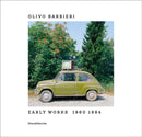 Olivo Barbieri : Early Works 1980-1984-9788836646814