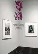 Mapplethorpe/Von Gloeden : Beauty and Desire-9788836655038