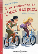 Teen ELI Readers - French : A la recherche de l'ami disparu + downloadable audio-9788853605498