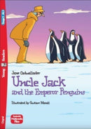 Uncle Jack and the Emperor Penguins + downloadable multimedia : Young ELI Readers - English. A1.1-9788853631459