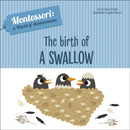 The Birth of a Swallow : Montessori: A World of Achievements-9788854414051