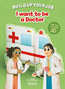 I Want to be a Doctor : Build Up Your Job-9788854418233