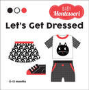 Let''s Get Dressed