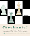 Checkmate! : Great Champions and Epic Matches From A Timeless Game-9788854418691