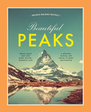 Beautiful Peaks : Famous peaks that hold great records, mountains with glorious history and places of great spirituality-9788854419957