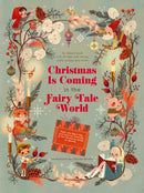 Christmas Is Coming in the Fairy Tale World : 24 flaps with stories, crafts, recipes and more!-9788854420236