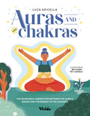 Aura and Chakra : The Incredible Connection Between the Subtle Bodies and the Energy of the Universe-9788854420373