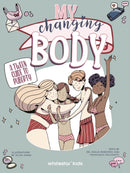 My Changing Body : A Tween Guide to Puberty-9788854421646