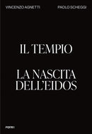 Il Tempio. La nascita dell''Eidos