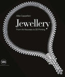 Jewellery: From Art Nouveau to 3D Printing-9788857237374