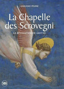 The Scrovegni Chapel : Giotto's revolution-9788857244525