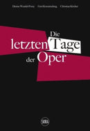 Die letzten Tage der Oper (German edition)-9788857245119