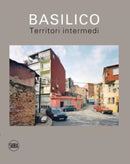 Gabriele Basilico (Italian edition) : Territori intermedi / In-between territories-9788857246161
