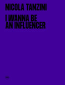 I Wanna Be An Influencer (Bilingual edition)-9788857248448