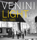 Venini : Light 1921-1985-9788857249032