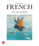 Jessie Homer French: Fire, Fish and Death-9788857250243