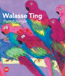 Walasse Ting: Parrot Jungle-9788857251356