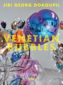 Jiri Georg Dokoupil : Venetian Bubbles-9788857253053