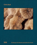 Chris Soal : To Sharpen our Senses and Soften our Touch-9788857253541