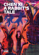 Chen Xi: A Rabbit’s Tale