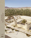 Al Ain Museum: Archaeology, Architecture and Cultural Landscape-9788857254753