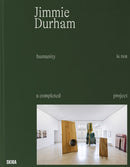 Jimmie Durham: Humanity is not a Completed Project