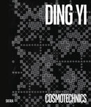 Ding Yi: Cosmotechnics