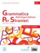 Grammatica della lingua italiana Per Stranieri : Libro 2 - Intermedio Avanzato (B-9788861824072