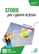 Italiano facile - STORIE : Storie per i giorni di festa. Libro + online MP3 audio-9788861824997