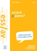 Grammatiche ALMA : Essere o avere?-9788861825512