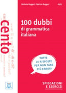 Grammatiche ALMA : 100 dubbi di grammatica italiana-9788861826021