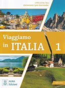 Viaggiamo in Italia 1 : + audio online. A1-A2.1-9788861827264