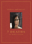 Marina Abramovic: 7 Deaths of Maria Callas-9788862087315