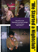 We Started a Nightclub : Birth of the Pyramid Cocktail Lounge as Told by Those Who Lived It-9788862088169