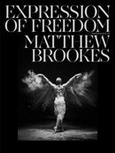 Matthew Brookes: Expression of Freedom : Through the world of dance-9788862088244
