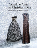 Azzedine Alaia and Christian Dior : Azzedine Alaia, Christian Dior.?Two Masters of Couture-9788862088534