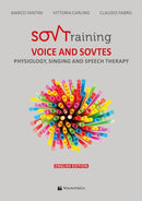 Sovtraining voice and sovtes : Physiology, Singing and Speech Therapy-9788863889475