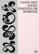 I have not loved (enough or worked)-9788867495672