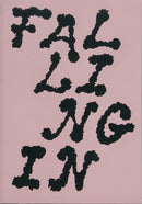 Falling In: Movement and Becoming in Curatorial Research-9788867496235