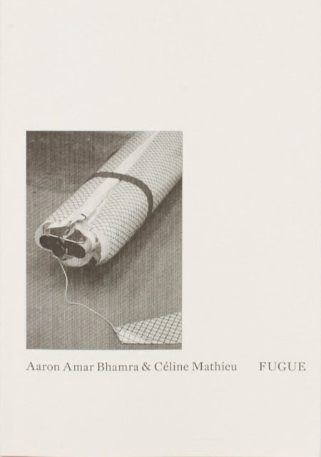 Aaron Amar Bhamra & Celine Mathieu: Fugue-9788867496808