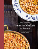 From the Markets of Tuscany : A Collection of Traditional, Seasonal Recipes-9788867534418