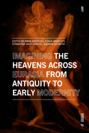 Imagining the Heavens across Eurasia
